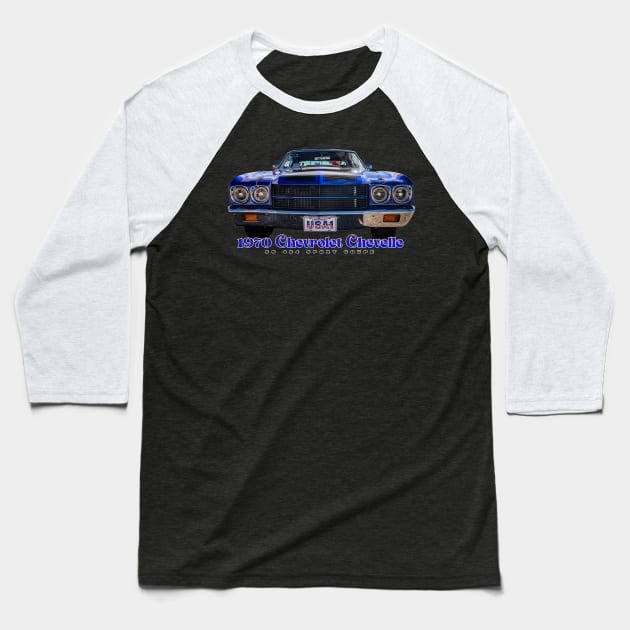 1970 Chevrolet Chevelle SS 454 Sport Coupe Baseball T-Shirt by Gestalt Imagery